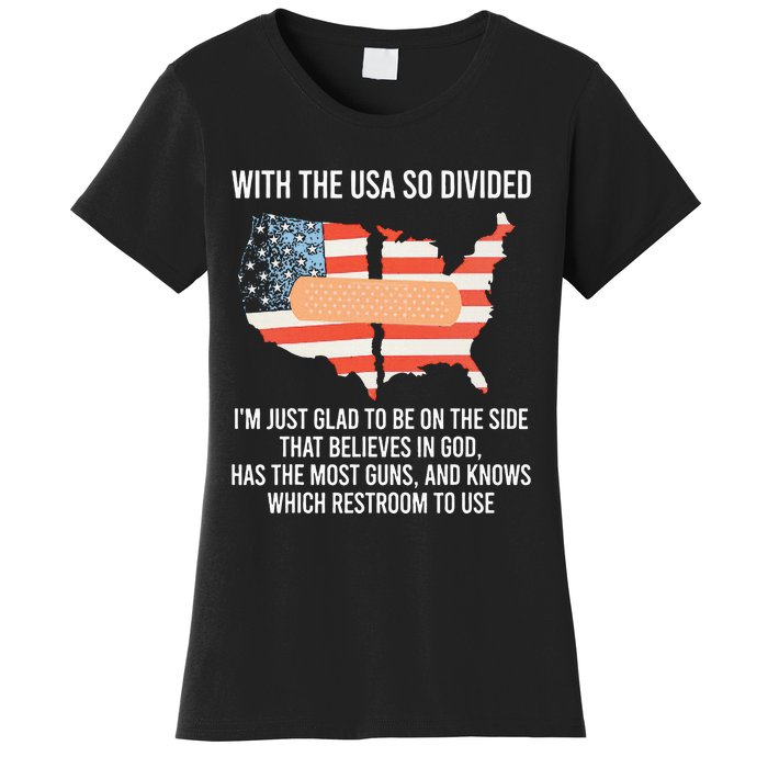 With The Usa So Divided America Flag Women's T-Shirt