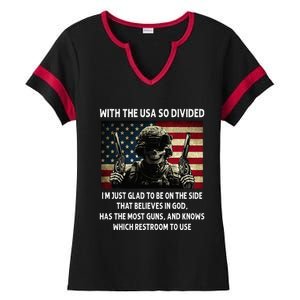 With The USA So Divided Im Just Glad To Be On The Side That Ladies Halftime Notch Neck Tee