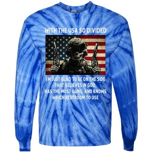 With The USA So Divided Im Just Glad To Be On The Side That Tie-Dye Long Sleeve Shirt