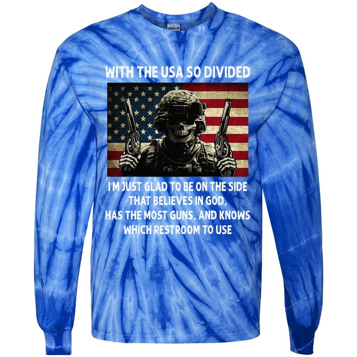 With The USA So Divided Im Just Glad To Be On The Side That Tie-Dye Long Sleeve Shirt