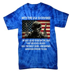 With The USA So Divided Im Just Glad To Be On The Side That Tie-Dye T-Shirt