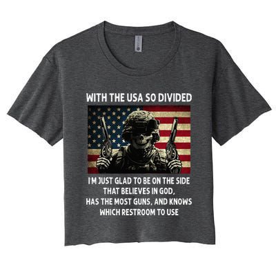 With The USA So Divided Im Just Glad To Be On The Side That Women's Crop Top Tee