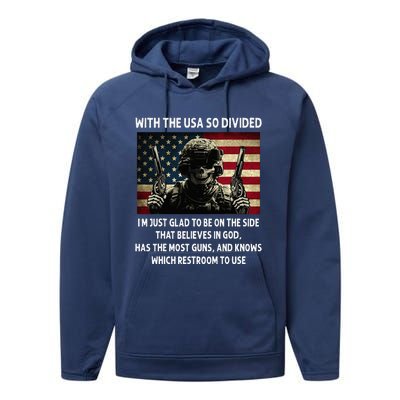 With The USA So Divided Im Just Glad To Be On The Side That Performance Fleece Hoodie