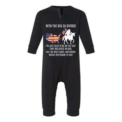 With The Usa So Divided IM Just Glad To Be On The Side Infant Fleece One Piece