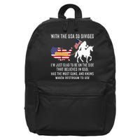 With The Usa So Divided IM Just Glad To Be On The Side 16 in Basic Backpack