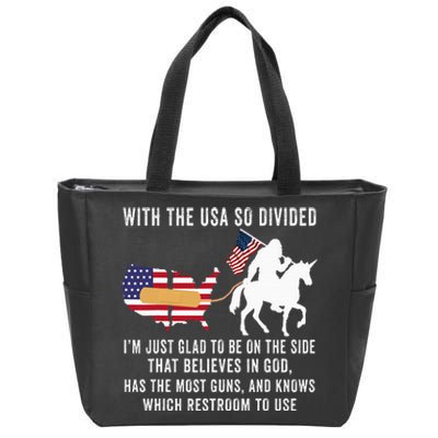 With The Usa So Divided IM Just Glad To Be On The Side Zip Tote Bag