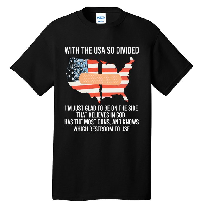 With The Usa So Divided America Flag Tall T-Shirt