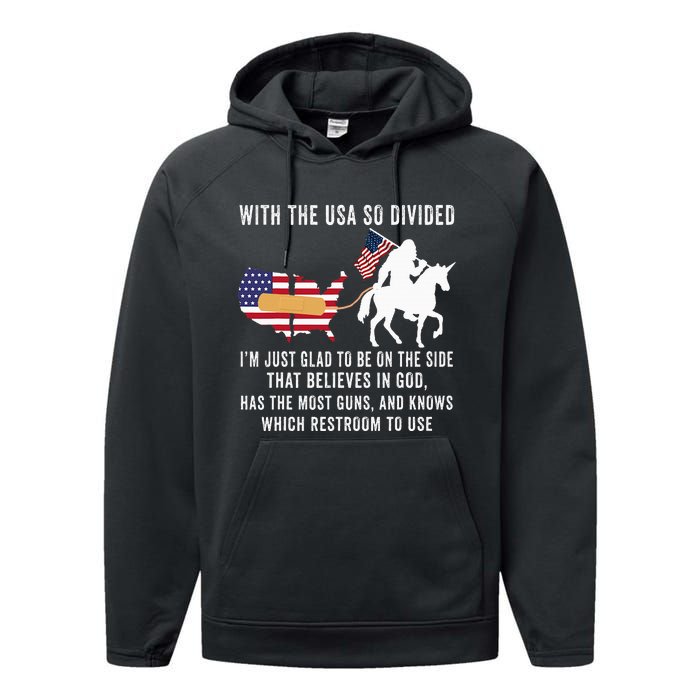 With The Usa So Divided IM Just Glad To Be On The Side Performance Fleece Hoodie