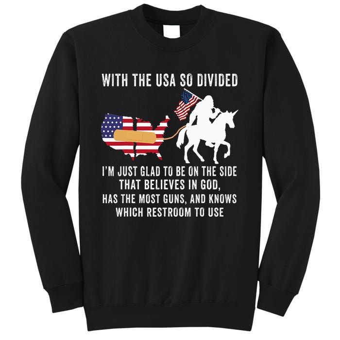 With The Usa So Divided IM Just Glad To Be On The Side Sweatshirt