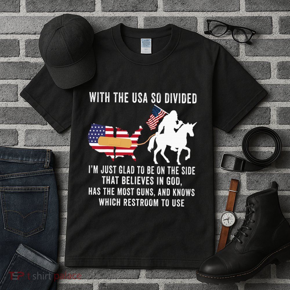 With The Usa So Divided IM Just Glad To Be On The Side Tall T-Shirt