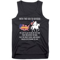 With The Usa So Divided IM Just Glad To Be On The Side Tank Top