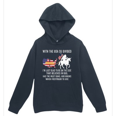 With The Usa So Divided IM Just Glad To Be On The Side Urban Pullover Hoodie