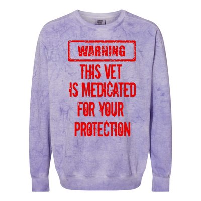 Warning This Vet Is Medicated American Veteran Colorblast Crewneck Sweatshirt