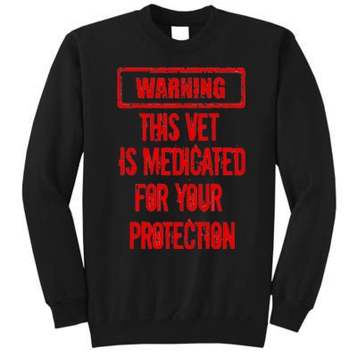 Warning This Vet Is Medicated American Veteran Sweatshirt