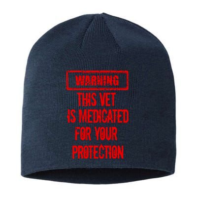 Warning This Vet Is Medicated American Veteran Sustainable Beanie