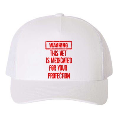 Warning This Vet Is Medicated American Veteran Yupoong Adult 5-Panel Trucker Hat