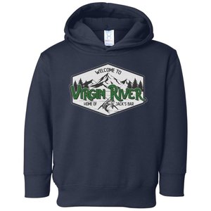 Welcome To Virgin River Home Of Jack's Bar Toddler Hoodie