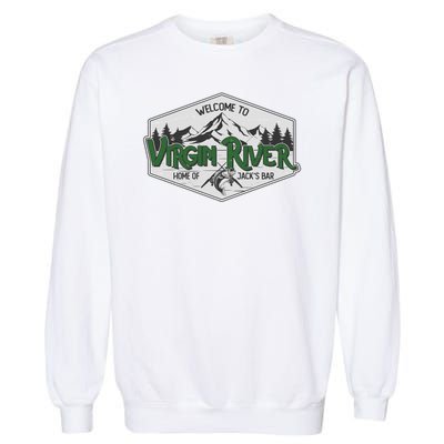 Welcome To Virgin River Home Of Jack's Bar Garment-Dyed Sweatshirt