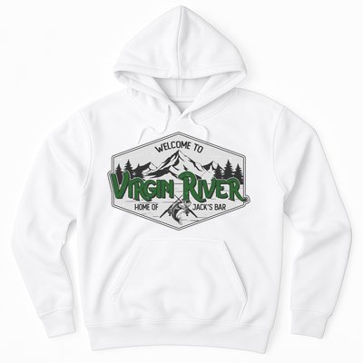 Welcome To Virgin River Home Of Jack's Bar Hoodie