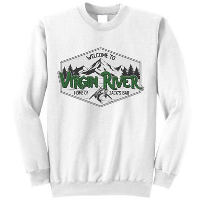 Welcome To Virgin River Home Of Jack's Bar Sweatshirt