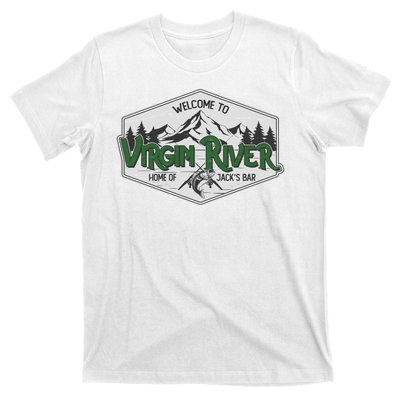 Welcome To Virgin River Home Of Jack's Bar T-Shirt