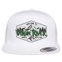 Welcome To Virgin River Home Of Jack's Bar Flat Bill Trucker Hat