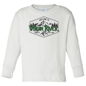 Welcome To Virgin River Home Of Jack's Bar Toddler Long Sleeve Shirt