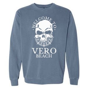 Welcome To Vero Beach Garment-Dyed Sweatshirt