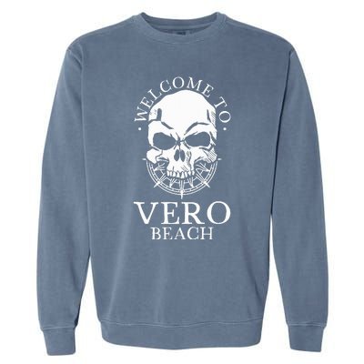 Welcome To Vero Beach Garment-Dyed Sweatshirt