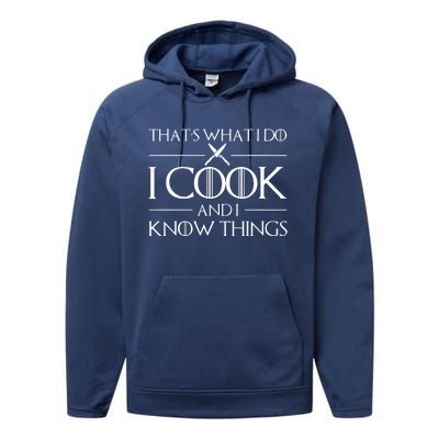 Women Thats What I Do I Cook And I Know Things Chef Performance Fleece Hoodie