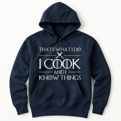 Women Thats What I Do I Cook And I Know Things Chef Hoodie