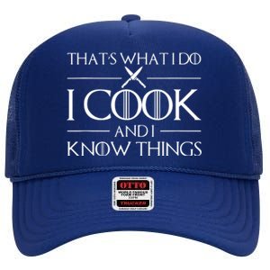 Women Thats What I Do I Cook And I Know Things Chef High Crown Mesh Back Trucker Hat