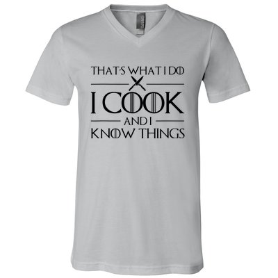 Women Thats What I Do I Cook And I Know Things Chef V-Neck T-Shirt