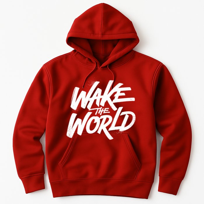 Wake The World Hoodie
