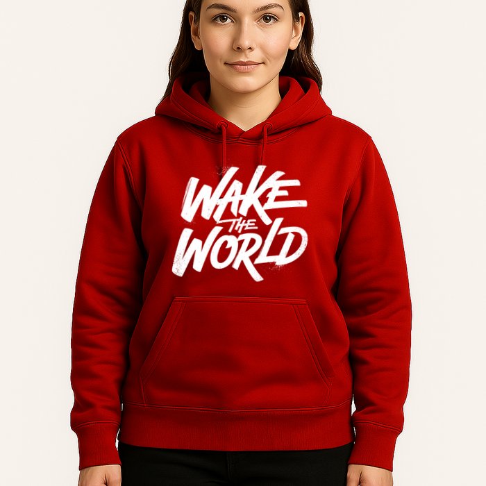 Wake The World Hoodie