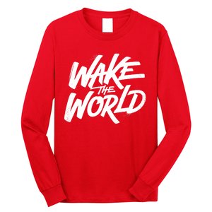 Wake The World Long Sleeve Shirt