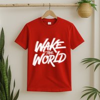 Wake The World T-Shirt