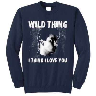 Wild Thing Tall Sweatshirt