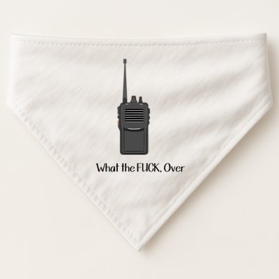 Walkie Talkie What The Fuck Over USA-Made Doggie Bandana