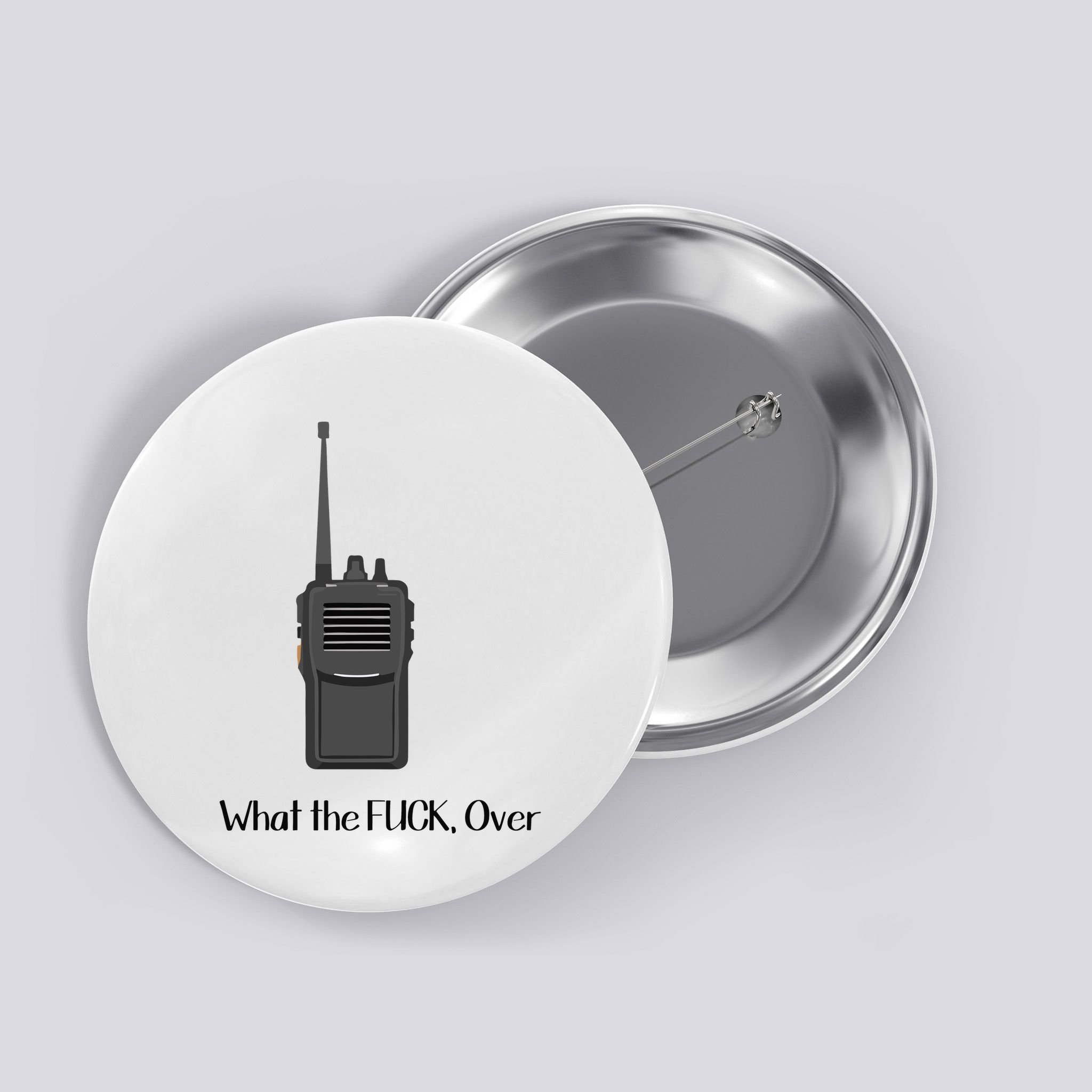 Walkie Talkie What The Fuck Over Button