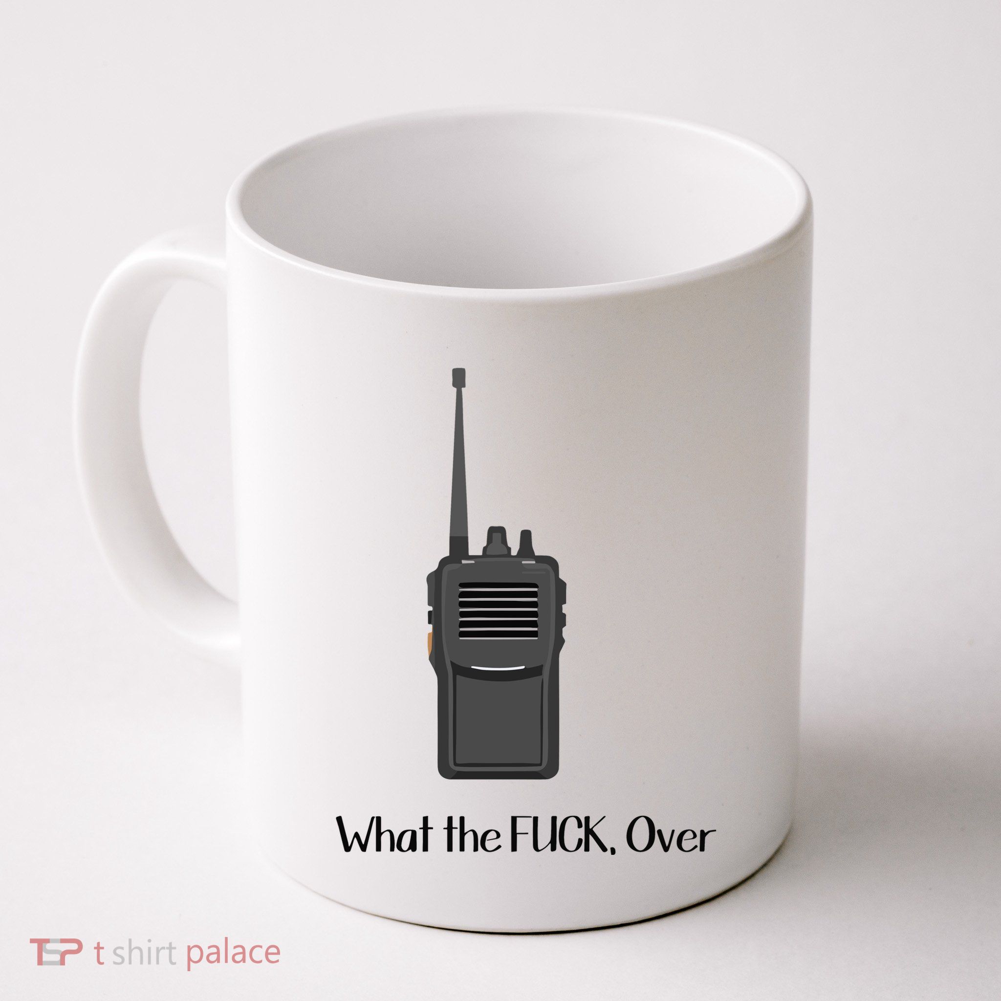 Walkie Talkie What The Fuck Over Mug