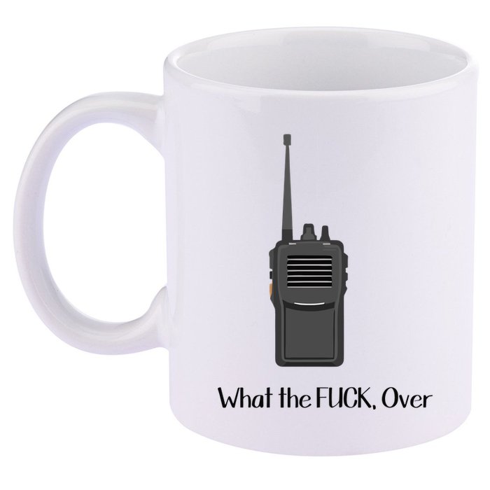Walkie Talkie What The Fuck Over 11oz C Handle Ceramic Mug