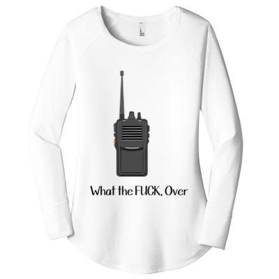 Walkie Talkie What The Fuck Over Women's Perfect Tri Tunic Long Sleeve Shirt