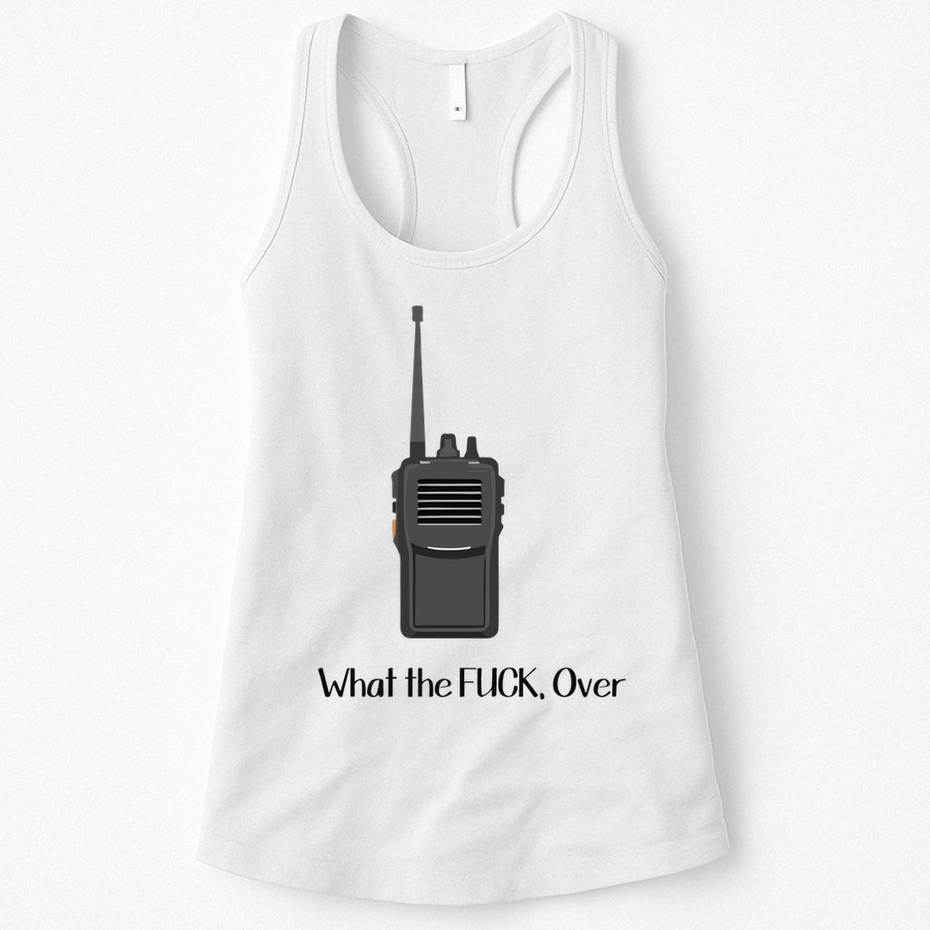 Walkie Talkie What The Fuck Over Womens Tank Top