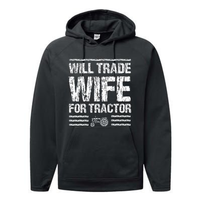 Will Trade Wife For Tractor Funny Farmer Farming Gag Outfit Performance Fleece Hoodie