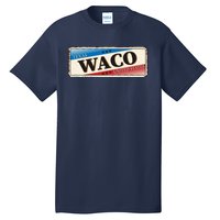 Waco Texas Tall T-Shirt