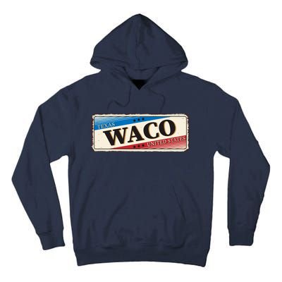 Waco Texas Tall Hoodie