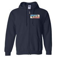 Waco Texas Full Zip Hoodie