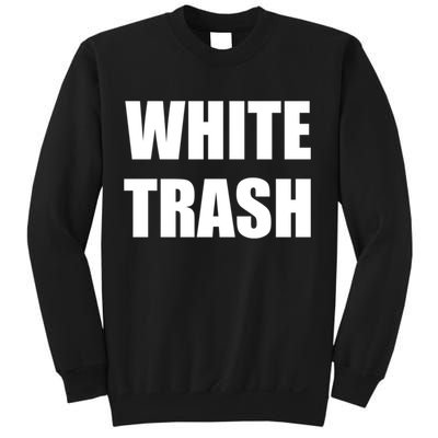 White Trash Sweatshirt