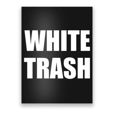 White Trash Poster